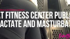 Public Lactation And Self Gratification In The Gym Locker Room (full)